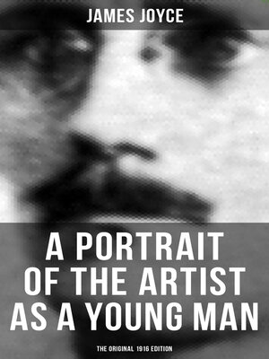 cover image of A PORTRAIT OF THE ARTIST AS a YOUNG MAN (The Original 1916 Edition)
